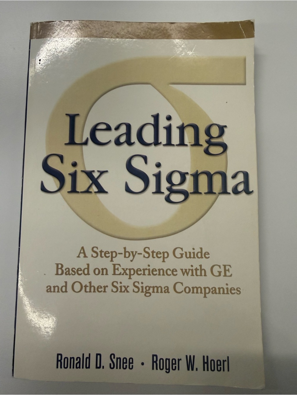 Leading Six Sigma Paperback Book - Ronald Snee, Roger Hoerl